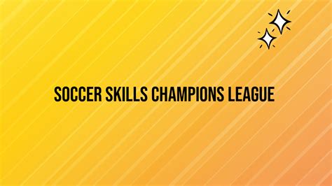 Improve your futbol skills in 2021. . Soccer skills champions league unblocked